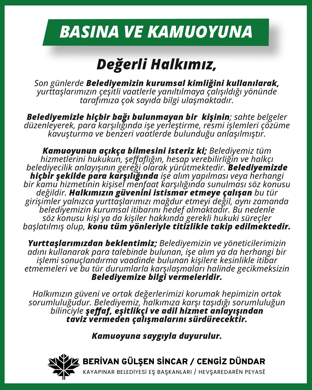 “Para talebinde bulunanlara inanmayın”
